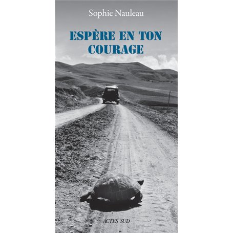 Espère en ton courage