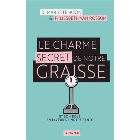 Le Charme secret de notre graisse