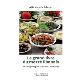 Le Grand livre du Mezzé libanais