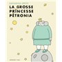 La Grosse Princesse Petronia