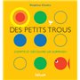 Des petits trous...