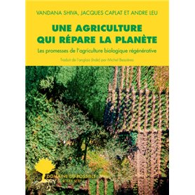 Une agriculture qui répare la planète