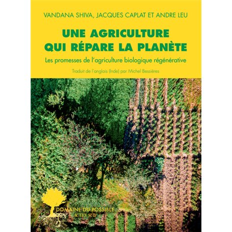 Une agriculture qui répare la planète