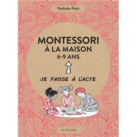 Montessori à la maison - 6-9 ans