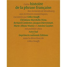 Histoire de la phrase française : des Serments de Strasbourg aux écritures numériques