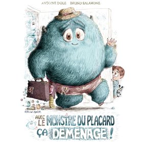 Avec le monstre du placard, ça déménage !