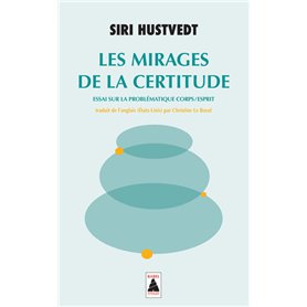 Les Mirages de la certitude