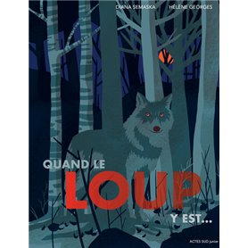 Quand le loup y est