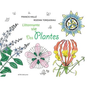 L'étonnante vie des plantes