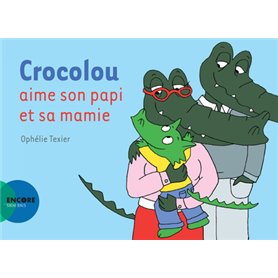 Crocolou aime son papi et sa mamie