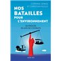 Nos batailles pour l'environnement