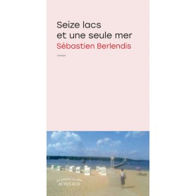 Seize lacs et une seule mer