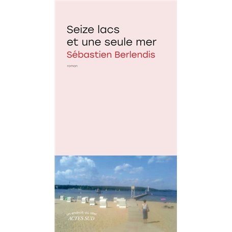 Seize lacs et une seule mer