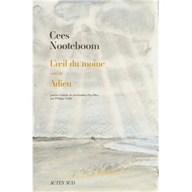 L'oeil du moine suivi de Adieu