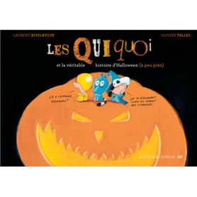 Les Quiquoi et la véritable histoire d'Halloween (à peu près)