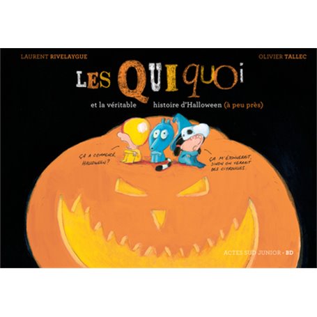 Les Quiquoi et la véritable histoire d'Halloween (à peu près)