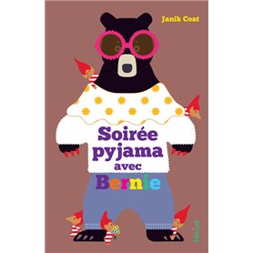 Soirée pyjama avec Bernie