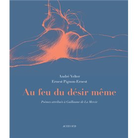 Au feu du désir même