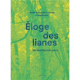 Eloge des lianes