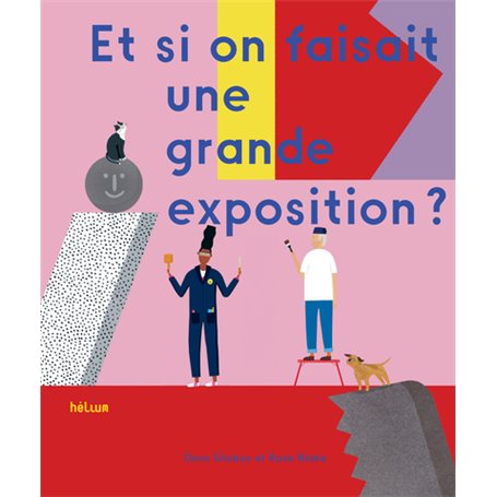 Et si on faisait une grande exposition ?