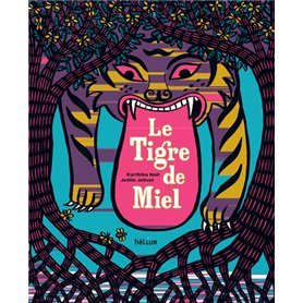 Le Tigre de Miel