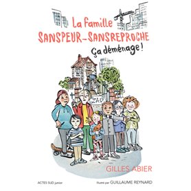 La famille Sanspeur-Sansreproche - T1 Ça déménage !