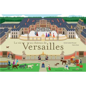 La vie au château de Versailles