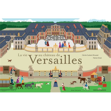 La vie au château de Versailles