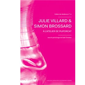 Cahier de résidence 11 : Villard & Brossard
