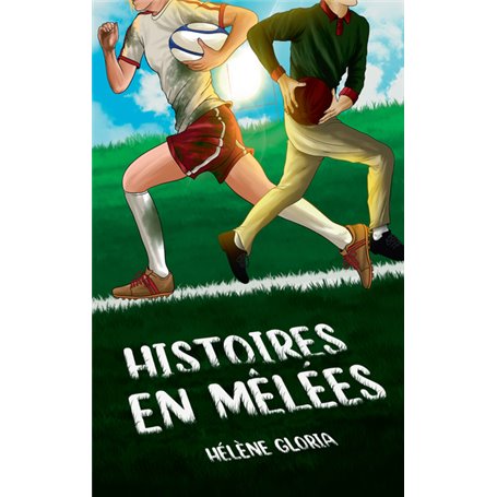 Histoires en mêlées