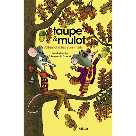 Taupe et Mulot 7 - Atteindre les sommets