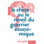 La Chine ou le réveil du guerrier économique