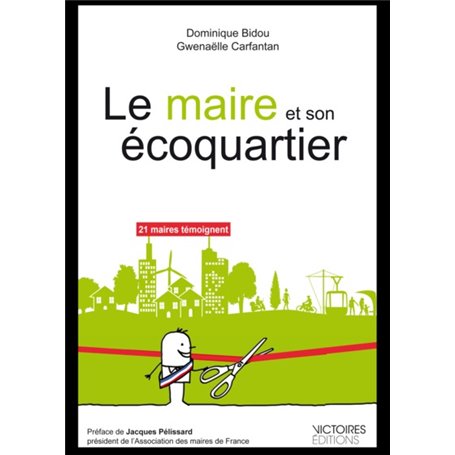 Le maire et son écoquartier - 21 Maires