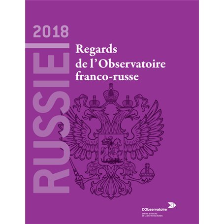 Russie 2018 : Regards de l'observatoire franco-russe