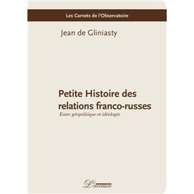 Petite Histoire des relations franco-russes