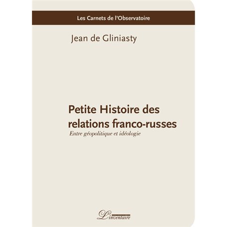 Petite Histoire des relations franco-russes