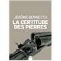 La certitude des pierres