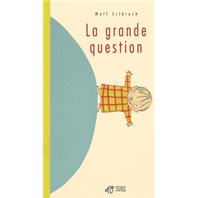 La Grande question