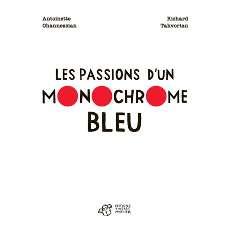 Les passions d'un monochrome bleu