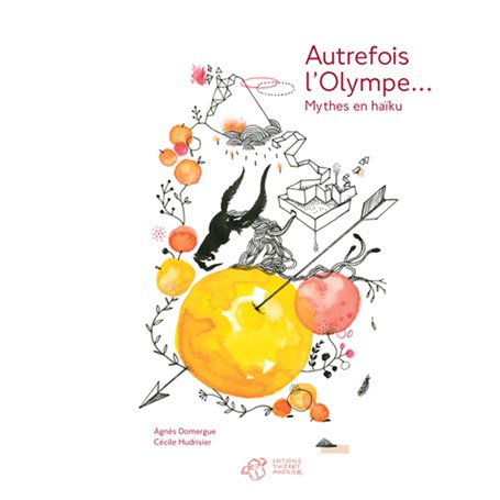 Autrefois l'Olympe... Mythes en haïku