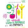 Le grand livre de jardinage des enfants