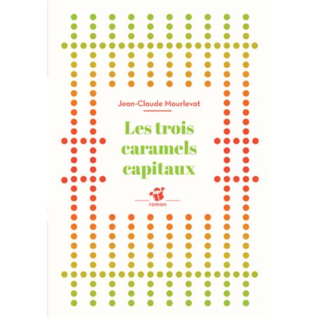 Les trois caramels capitaux