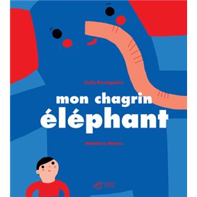 Mon chagrin éléphant