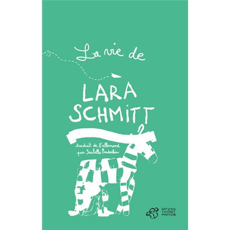 La vie de l'unique, l'étonnante, la spectaculaire, la miraculeuse Lara Schmitt - Tome 2