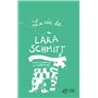 La vie de l'unique, l'étonnante, la spectaculaire, la miraculeuse Lara Schmitt - Tome 2