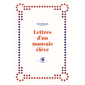 Lettres d'un mauvais élève