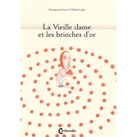 La Vieille dame et les brioches d'or