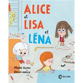 Alice et Lisa et Léna