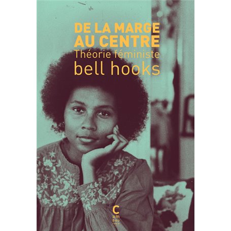 De la marge au centre - théorie féministe