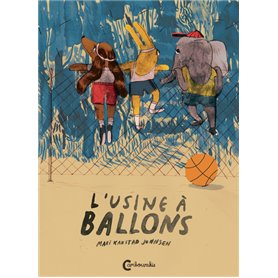 L'usine à ballons